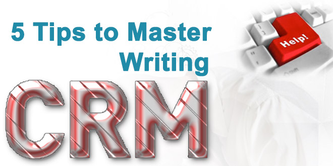 5 Tips to Master CRM Writing